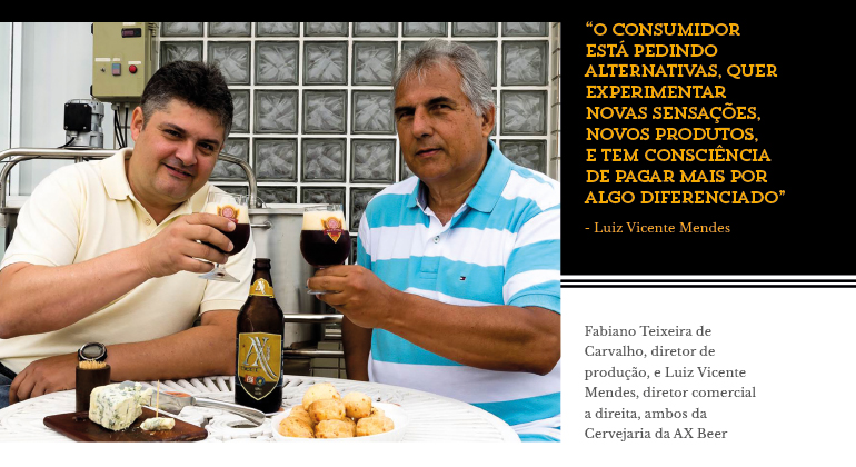 Fabiano Teixeira de Carvalho, diretor de produção, e Luiz Vicente Mendes, diretor comercial a direita, ambos da Cervejaria da AX Beer